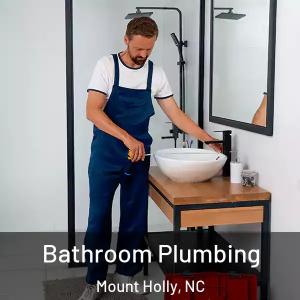  Bathroom Plumbing Mount Holly, NC