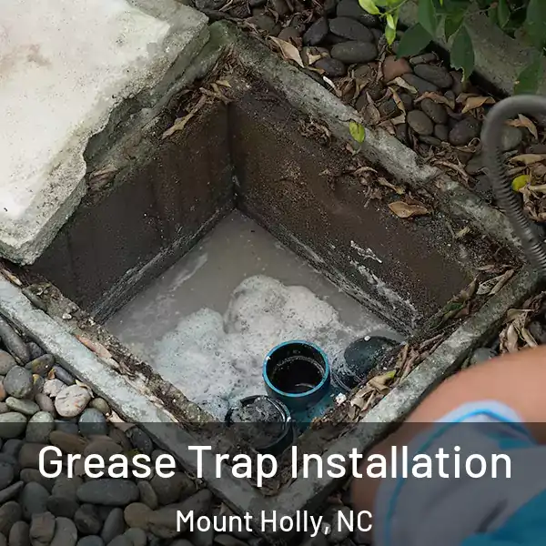 Grease Trap Installation Mount Holly, NC