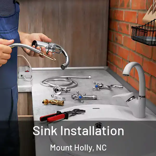  Sink Installation Mount Holly, NC
